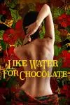 Like Water for Chocolate_peliplat
