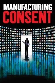 Manufacturing Consent: Noam Chomsky and the Media_peliplat