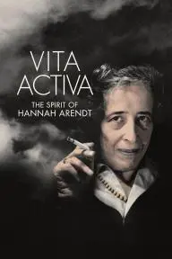 Vita Activa: The Spirit of Hannah Arendt_peliplat