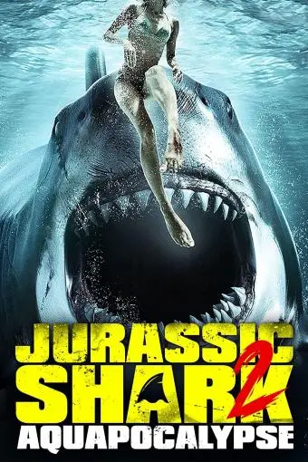 Jurassic Shark 2: Aquapocalypse_peliplat