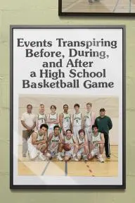 Events Transpiring Before, During, and After a High School Basketball Game_peliplat