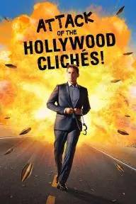 Attack of the Hollywood Cliches!_peliplat