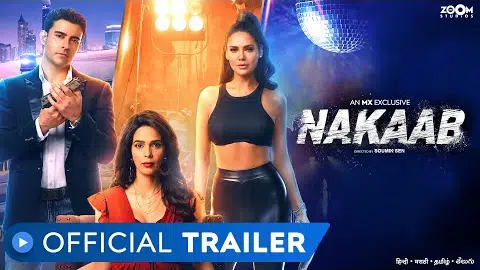 Nakaab | Official Trailer | Esha Gupta | Mallika Sherawat | Gautam Rode | MX Exclusive | MX Player