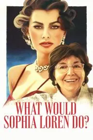What Would Sophia Loren Do?_peliplat