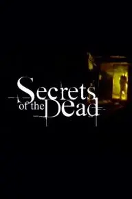 Secrets of the Dead_peliplat