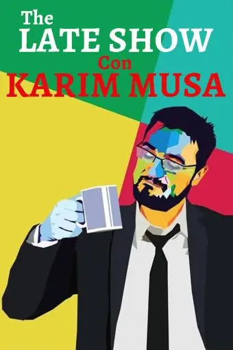 The Late Show Con Karim Musa_peliplat