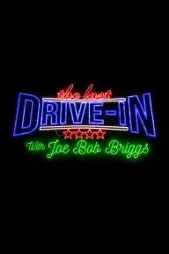 The Last Drive-In with Joe Bob Briggs_peliplat