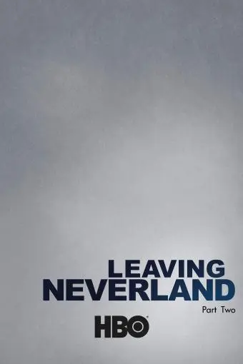 Leaving Neverland: Part 2_peliplat