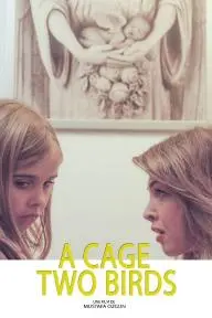 A Cage, Two Birds_peliplat