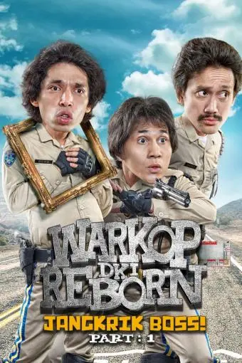 Warkop DKI Reborn: Jangkrik Boss Part 1_peliplat