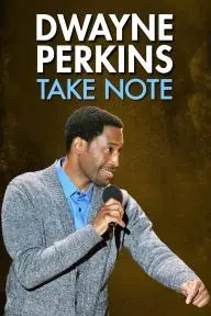 Dwayne Perkins: Take Note_peliplat