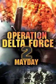 Operation Delta Force 2: Mayday_peliplat