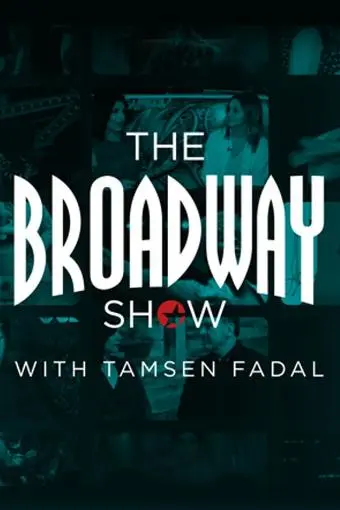 The Broadway Show with Tamsen Fadal_peliplat