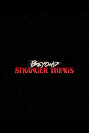 Beyond Stranger Things_peliplat