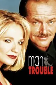 Man Trouble_peliplat