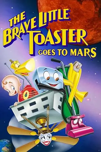 The Brave Little Toaster Goes to Mars_peliplat