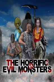 The Horrific Evil Monsters_peliplat