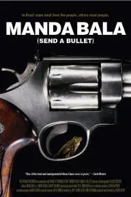 Manda Bala (Send a Bullet)_peliplat