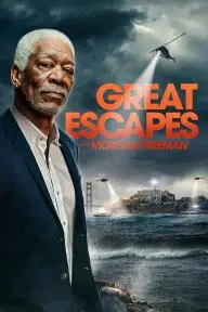 History's Greatest Escapes with Morgan Freeman_peliplat