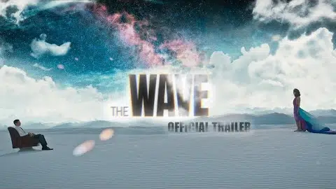The Wave | Official Trailer