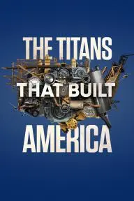The Titans That Built America_peliplat