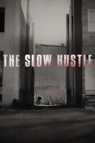 The Slow Hustle_peliplat