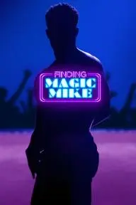 Finding Magic Mike_peliplat
