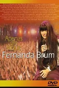 Fernanda Brum - Apenas Um Toque: O Evento_peliplat