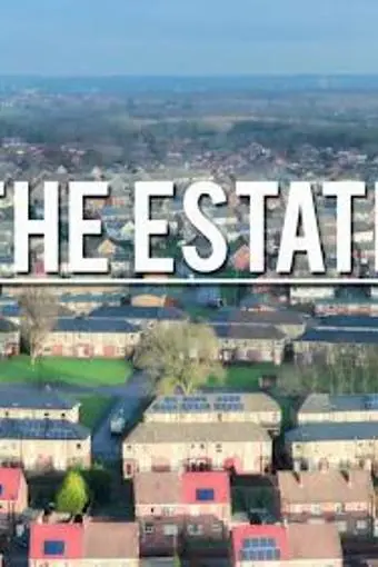 The Estate: Life Up North_peliplat