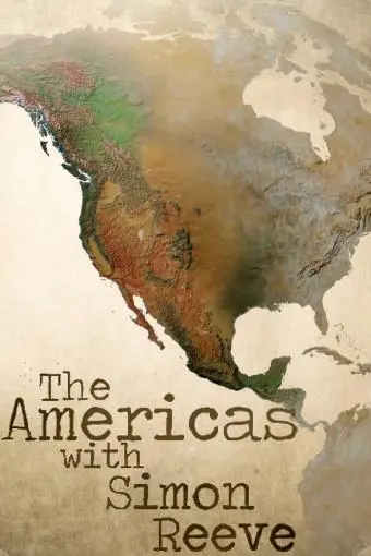 The Americas with Simon Reeve_peliplat