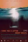 I Owe You a Letter About Brazil_peliplat