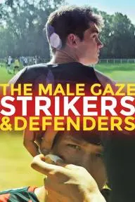 The Male Gaze: Strikers & Defenders_peliplat