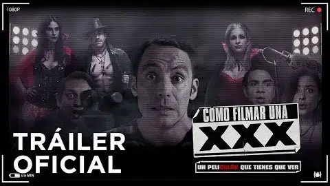 Cómo Filmar una XXX - Tráiler oficial