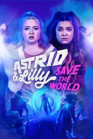 Astrid and Lilly Save the World_peliplat