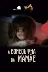Filme B - A Bonequinha da Mamãe_peliplat