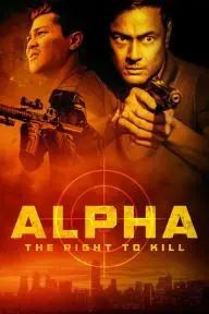 Alpha: The Right to Kill_peliplat