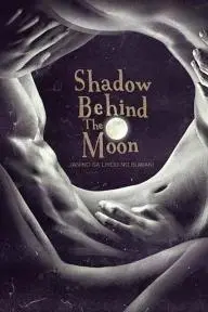 Shadow Behind the Moon_peliplat