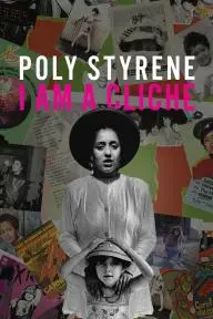 Poly Styrene: I Am a Cliché_peliplat