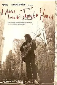 A Música Audaz de Toninho Horta_peliplat