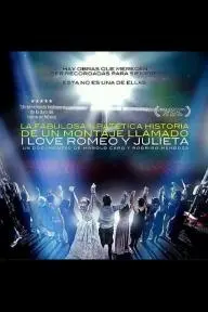 La fabulosa y patética historia de un montaje I Love Romeo y Julieta_peliplat