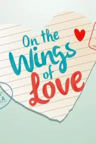 On the Wings of Love_peliplat