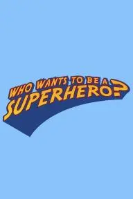 Who Wants to Be a Superhero?_peliplat