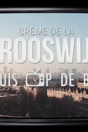 Crème de la Crooswijk: Thuis op de buis_peliplat