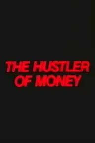 The Hustler of Money_peliplat