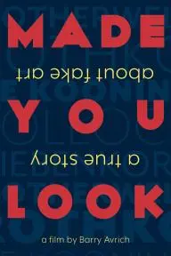Made You Look: A True Story About Fake Art_peliplat