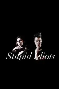 Stupid Idiots_peliplat