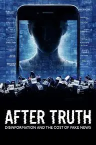 After Truth: Disinformation and the Cost of Fake News_peliplat