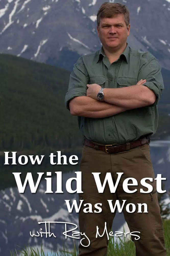 How the Wild West Was Won with Ray Mears