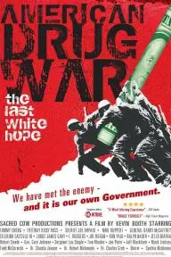 American Drug War: The Last White Hope_peliplat
