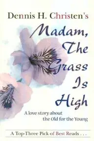 Madam, the Grass Is High_peliplat
